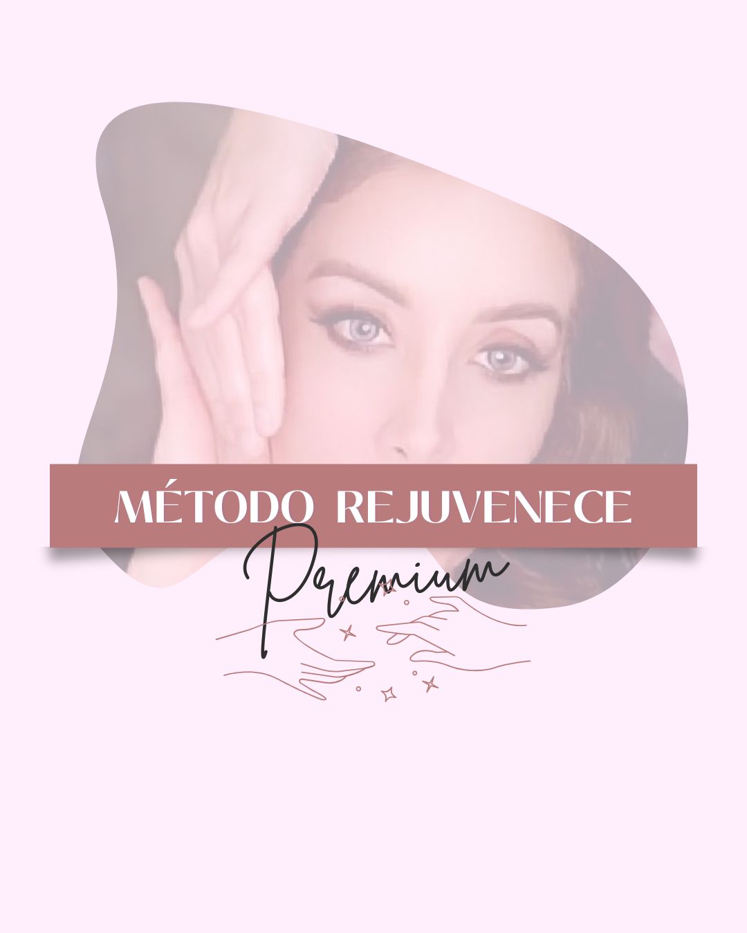Rejuvenece con tus manos – PREMIUM